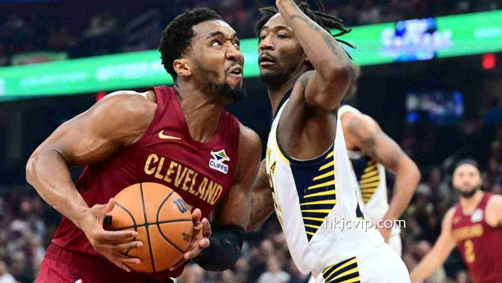 香港赛马会特别报道：哈登28+7米切尔38分 骑士大胜步行者